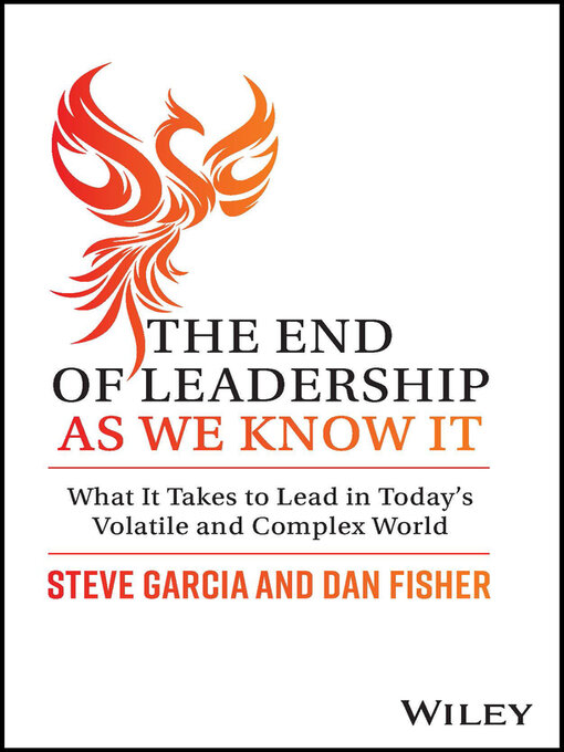 Title details for The End of Leadership as We Know It by Steve Garcia - Available